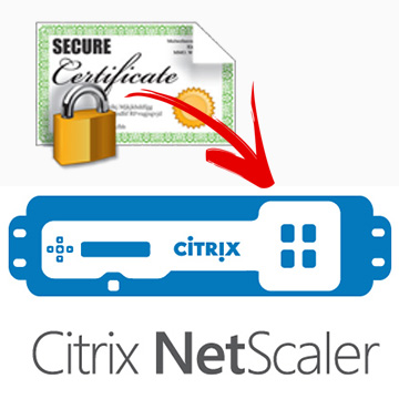 Citrix Netscaler & Certificates