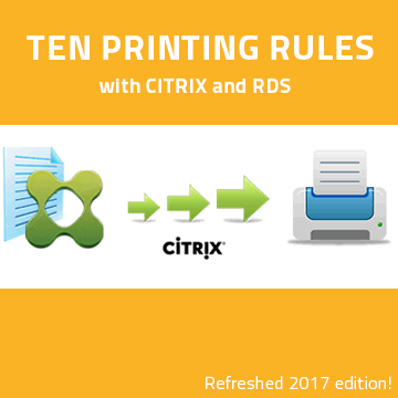 The Ten Rules for Printing in Citrix 10 Druckregeln